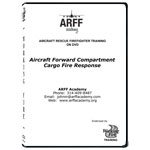 Aircraft Forward Compartment Cargo Fire Response